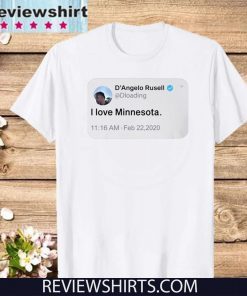 D’angelo Russell Tweet I Love Minnesota 2020 T-Shirt