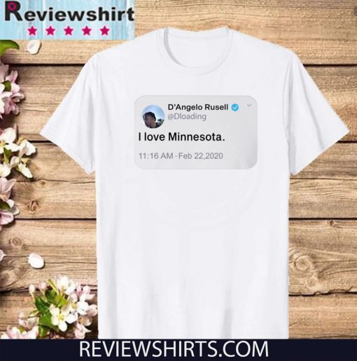 D’angelo Russell Tweet I Love Minnesota 2020 T-Shirt