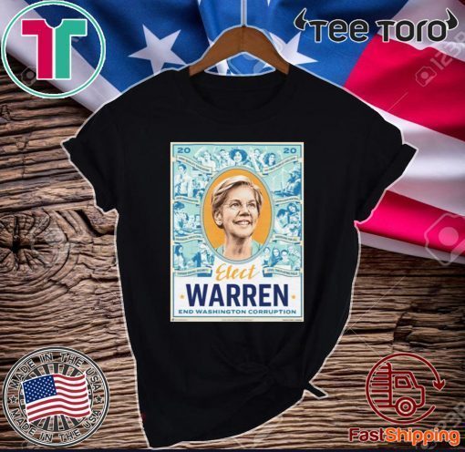 Elizabeth Warren End Washington Corruption Tee Shirt