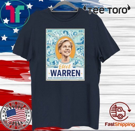 Elizabeth Warren End Washington Corruption Tee Shirt