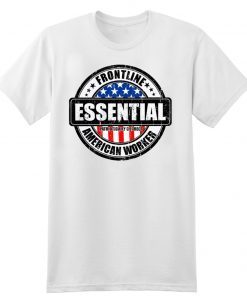 Essential worker 2020 T-Shirt