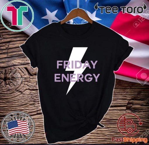 FRIDAY ENERGY 2020 T-SHIRT