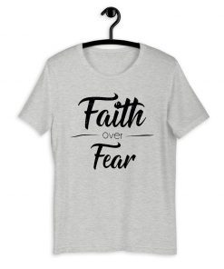 Faith Over Fear Classic T-Shirt