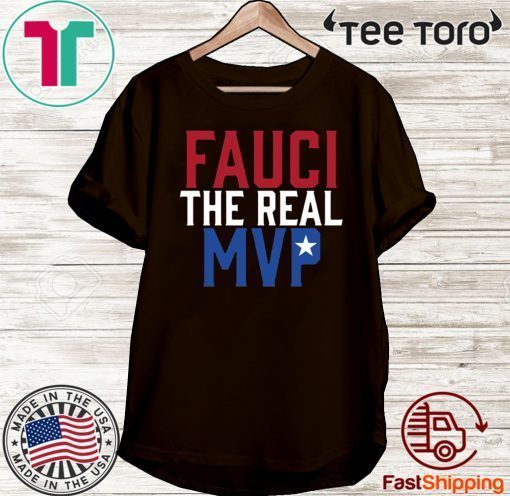 Fauci The Real MVP Shirt T-Shirt