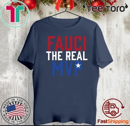 Fauci The Real MVP Shirt T-Shirt