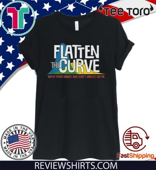 Flatten The Curve Public Health Virus Wash Your Hands Tee Shirt