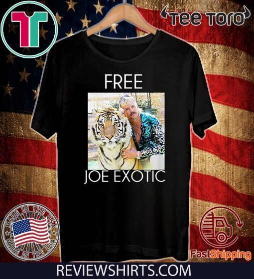 Free Joe Exotic Tiger King 2020 T-Shirt