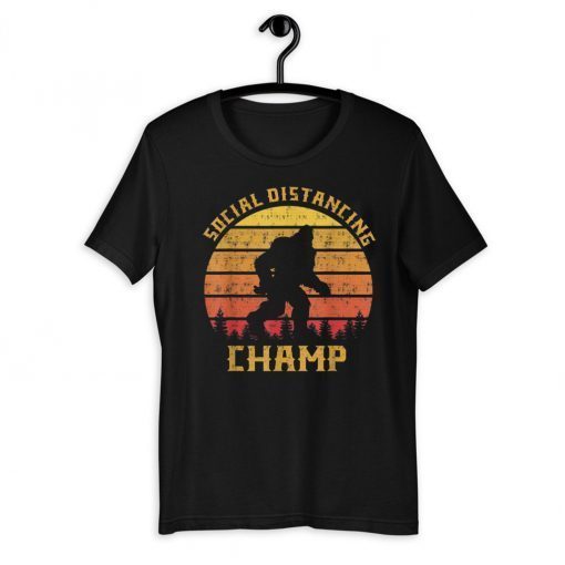 Bigfoot Social Distancing Champ Introvert Antisocial Tee Shirt