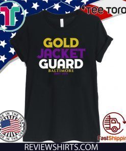 Gold Jacket Guard Shirt Baltimore Ravens 2007 2020 T-Shirt