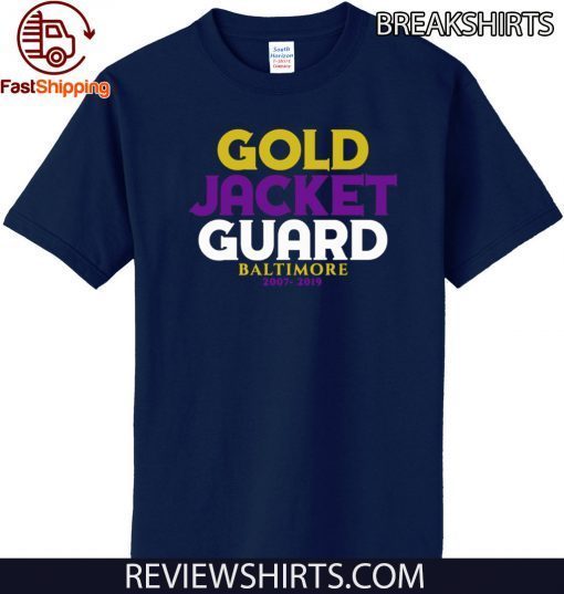 Gold Jacket Guard Shirt Baltimore Ravens 2007 2020 T-Shirt