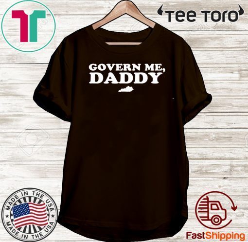 Govern Me Daddy Official T-Shirt