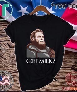 Great GOT Milk Tormund Giantsbane Game Of Thrones Official T-Shirt