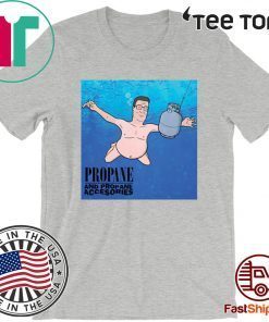 Hank Hill Propane and propane accessories 2020 T-Shirt