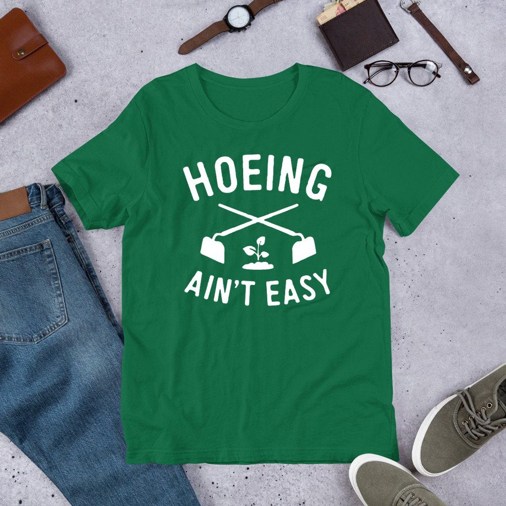 Hoeing Ain't Easy Gardening For TShirt ShirtElephant Office