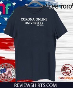 Official Corona 2020 online university T-Shirt