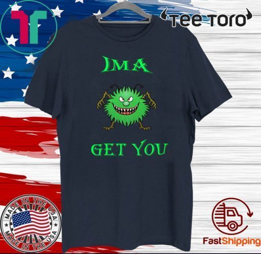 Corona-virus Covid-19 Ima Get You Solid Bright Green 2020 T-Shirt