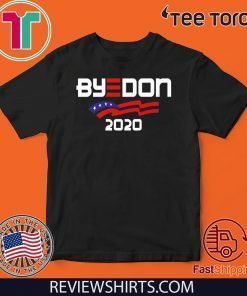 Joe Biden For President 2020 Political Parody ByeDon Official T-Shirt