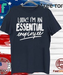 Essential Employee For T-Shirt