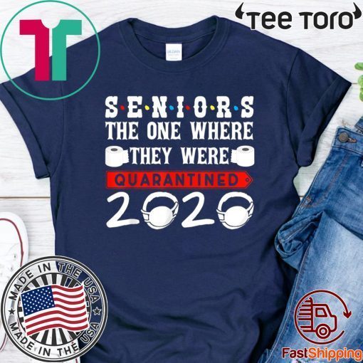 Offiical Seniors The One Where They Were Quarantined 2020 T-Shirt