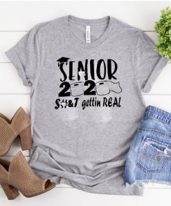 Hot Toilet Paper Senior - Senior 2020 Shit Gettin Real T-Shirt