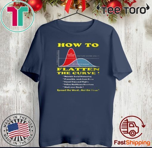 How To Flatten The Curve Health System Flu Shirt