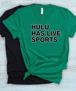 Hulu has live sports 2020 T-Shirt