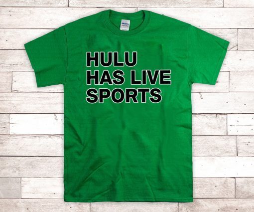 Hulu has live sports 2020 T-Shirt