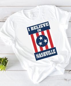 I Believe In T-Shirt Nashville Tornado