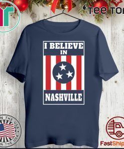 I Believe in Nashville Official T-Shirt