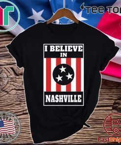 I Believe in Nashville Official T-Shirt