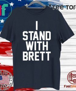 OFFICIAL I STAND WITH BRETT T-SHIRT