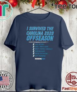 I Survived The Carolina 2020 Offseason For T-Shirt