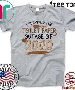 I Survived The Toilet Paper Outage Official T-Shirt