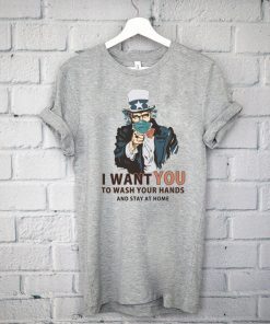 I Want You To Wash Your Hands And Stay At Home Official T-Shirt