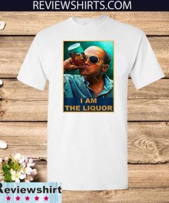 I am the Liquor Official T-Shirt