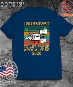 Official I survied toilet paper apocalypse 2020 T-Shirt