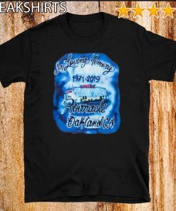 IN LOVING MEMORY ROARACLE OAKLAND CA 1971 - 2019 T-SHIRT IN LOVING MEMORY OF ROARACLE ARENA SHIRT