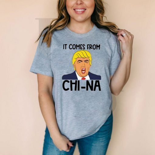 It Comes From China Donald Trump Shirt