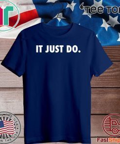 It Just Do Official T-Shirt