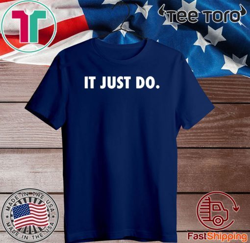 It Just Do Official T-Shirt