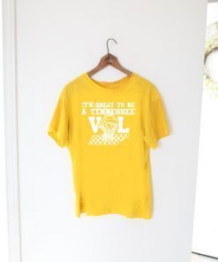 Original It's Great to be a Tennessee Vol T-Shirt