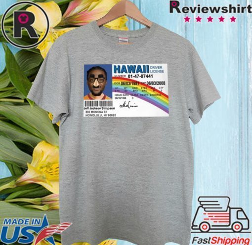 Jeff Jackson Simpson Hawaii Driver License With Signature 2020 T-Shirt