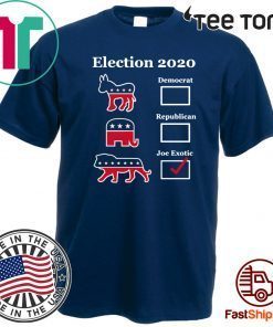 Joe Exotic 2020 for President Eletion For T-Shirt