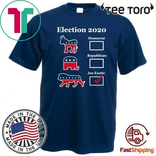 Joe Exotic 2020 for President Eletion For T-Shirt