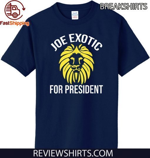 Joe Exotic 2020 for President T-Shirt