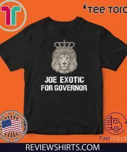 Original Joe Exotic For Governor T-Shirt