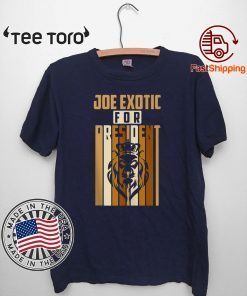 Joe Exotic For President Governor T-Shirt