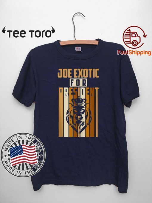 Joe Exotic For President Governor T-Shirt