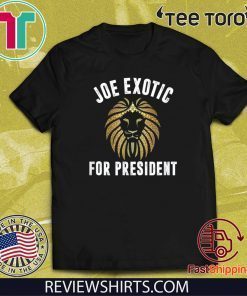Joe Exotic For President Official T-Shirt