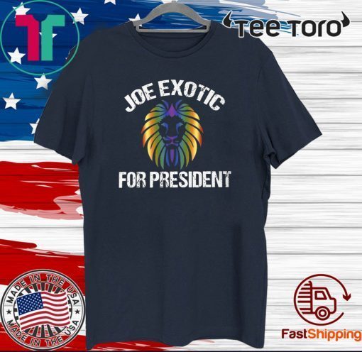 Joe Exotic For President 2020 T-Shirt